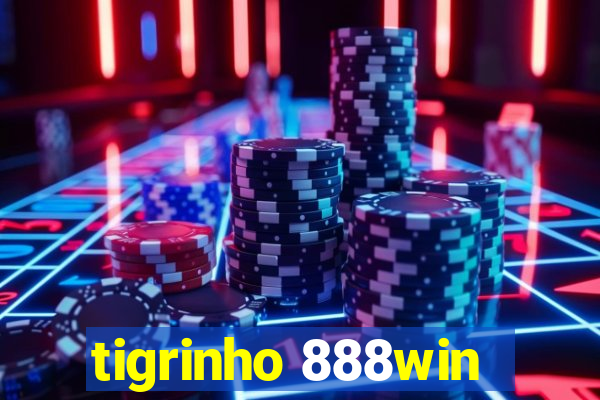 tigrinho 888win